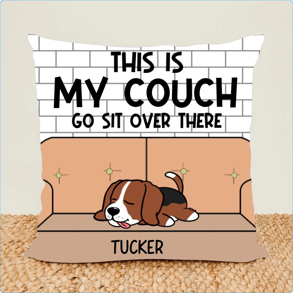 Personalized dog Throw Pillow, This is our couch go sit over there