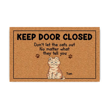 Keep Door Closed Personalized Doormat - Best Gift For Cat Lovers