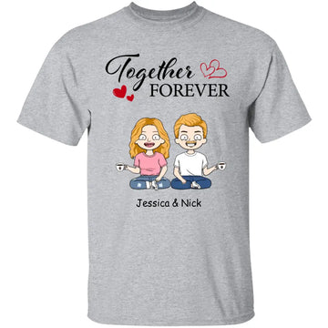 Together Forever Custom Shirt For Wife And Husband - Valentine Gift