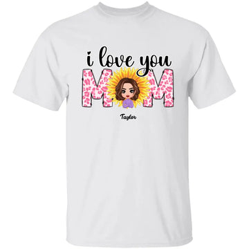 I Love You Mom Mother Personalized T-Shirt, Mother's Day Gift For Mom, Mama, Parents, Mother, Grandmother