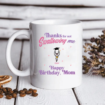 Thanks For Not Swallowing Us Happy Mother's Day - Family Personalized Custom Mug - Mother's Day, Birthday Gift For Mom