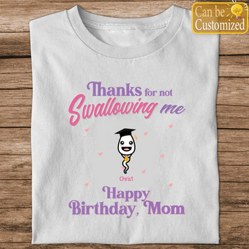 Thanks For Not Swallowing Us Happy Mother's Day - Family Personalized Custom Unisex T-shirt, Hoodie, Sweatshirt - Mother's Day, Birthday Gift For Mom