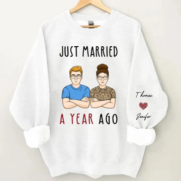 Just Married Custom Year Ago Personalized Sweatshirt with Design on Sleeve - Gift for Couple