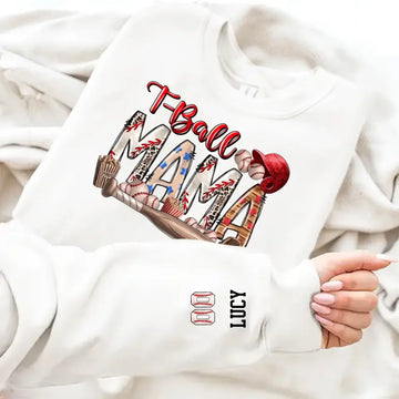 T-Ball Mama Personalized Custom Sweatshirt wWth Design on Sleeve, Mother’s Day Gift For Grandma, Mom, Family Members