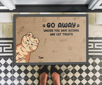 Go Away Unless You Have Alcohol And Cat Treats - Cat Personalized Custom Home Decor Decorative Mat - House Warming Gift Doormat, Gift For Pet Owners - Pet Lovers