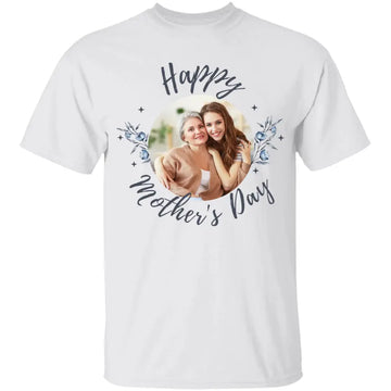 Happy Mother's Day Mother Personalized Shirt Mother's Day Gift For Mom, Mama, Parents, Mother, Grandmother
