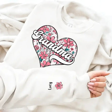 Flower Heart Grandma - Mama Personalized Sweatshirt with Design on Sleeve, Gift Gor Mom, Grandma