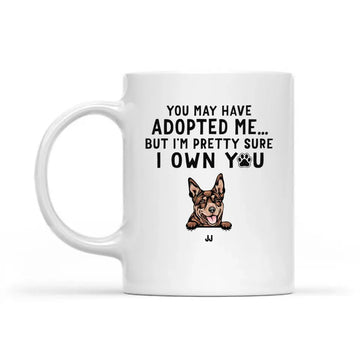 I’m Pretty Sure I Own You Dog Personalized Custom T-Shirt, Mother’s Day, Gift For Dog Owners, Dog Lovers