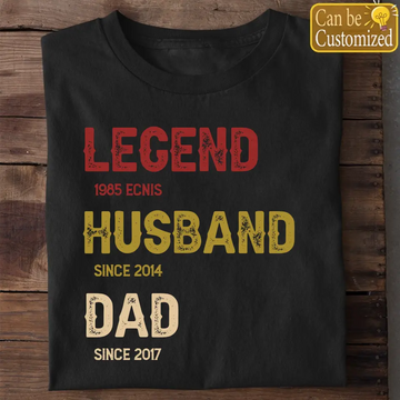 Legend, Husband, Dad Since Family Personalized T-Shirt – Father’s Day, Birthday Gift For Dad, Grandpa