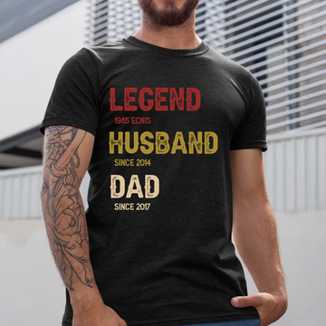 Legend, Husband, Dad Since Family Personalized T-Shirt – Father’s Day, Birthday Gift For Dad, Grandpa