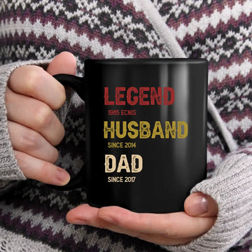 Legend, Husband, Dad Since Family Personalized Mug  – Father’s Day, Birthday Gift For Dad, Grandpa Coffee Mugs