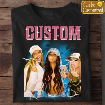 Custom Bootleg Rap Tee, Custom Your Girlfriend Boyfriend Vintage Graphic 90s Shirt, Hoodie, Custom Photo T-Shirt, Custom Your Own Bootleg Idea Here