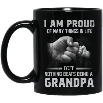 I Am Proud Of Many Things In Life But Nothing Beats Being A Grandpa Personalized Mug Gift For Dad, Grandpa, Papa Coffee Mugs