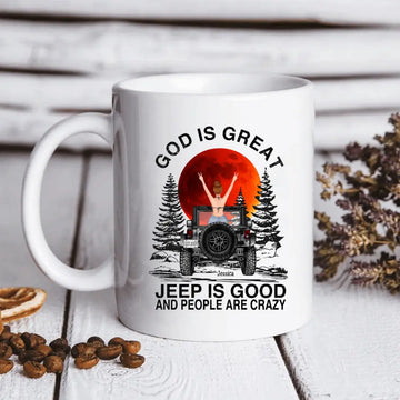 God is Great Jeep is Good Personalized Mug Gift For Jeep Car Lovers - Jeep Girl Coffee Mugs