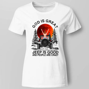 God is Great Jeep is Good Personalized Shirt Gift For Jeep Car Lovers - Jeep Girl Shirts, Hoodie