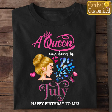 July It’s My Birthday Month Personalized Shirt, Hoodie - Custom July Birthday Shirt For Woman - Queens Are Born In July Gifts