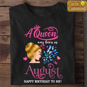 August It’s My Birthday Month Personalized Shirt, Hoodie - Custom August Birthday Shirt For Woman - Queens Are Born In August Gifts
