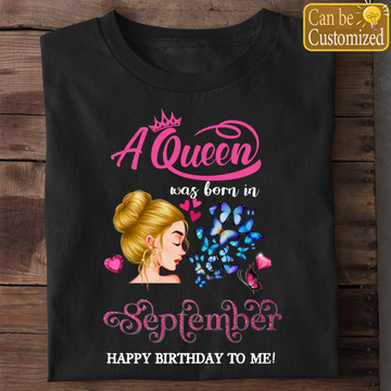 September It’s My Birthday Month Personalized Shirt, Hoodie - Custom September Birthday Shirt For Woman - Queens Are Born In September Gifts