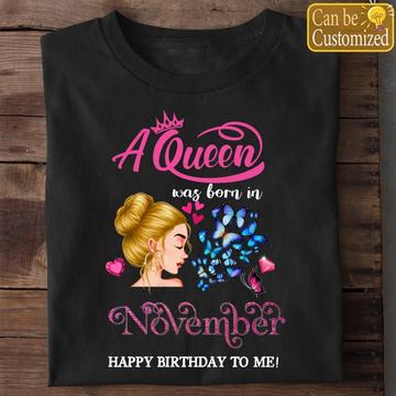 November It’s My Birthday Month Personalized Shirt, Hoodie - Custom November Birthday Shirt For Woman - Queens Are Born In November Gifts