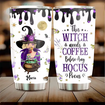 This Witch Needs Coffee Before Any Hocus Pocus Halloween Personalized Tumbler