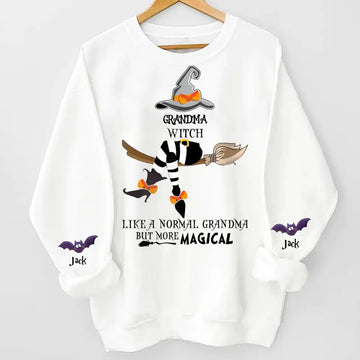 Grandma Witch Like A Normal Grandma But More Magical Personalized Sweatshirt With Design on Sleeve, Gift For Grandma