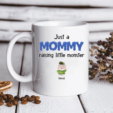 Just A Mama Raising Little Monsters Personalized Mug, Gift For Mom