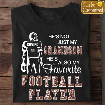 He's Not Just My Grandson He's Favorite Football Player - Personalized Shirt - Gift For Family Members, Custom Name Grandson, Son