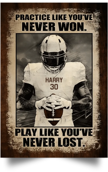 Practice Like You’ve Never Won, Football Player Personalized Canvas Poster