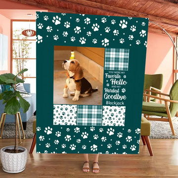 Custom Photo You Were My Favorite Hello And My Hardest Goodbye - Memorial Personalized Custom Blanket, Sympathy Gift For Pet Owners, Pet Lovers