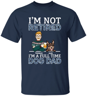 I'm A Fulltime Dog Dad Dog Personalized Shirt - Custom Gift For Dog Lovers, Dog Dad