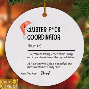 Cluster F*ck Personalized Ornament, Gift for Boss, Funny Ornament for Supervisor, Christmas Gift from Staff