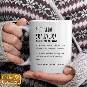 Sh*t Show Supervisor Personalized Mug, Gift for Supervisor, Gift For Manager, Boss Gift Idea, Present for Co-worker