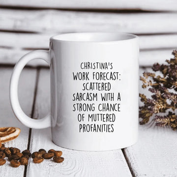 Work Forecast Personalized Mug, Fun Gifts For Coworker, Friends, Boss