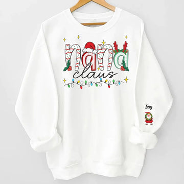 Nana Claus  Christmas Personalized Sweatshirt Gift For Grandma Nana Mom - Custom Kids Best Family Gifts