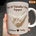 Our First Valentine’s Day Together, Hands Holding With Ring, Personalized Custom Coffee Mug, Gift for Engaged Couples