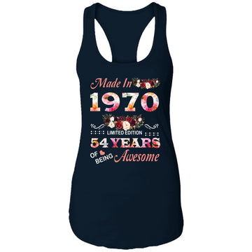 Made In 1970 Limited Edition 54 Years Of Being Awesome Floral Shirt - 54th Birthday Gifts Women Unisex T-Shirt Ladies Ideal Racerback Tank