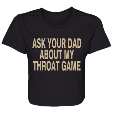 Ask Your Dad About My Throat Game Funny Shirt