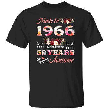Made In 1966 Limited Edition 58 Years Of Being Awesome Floral Shirt - 58th Birthday Gifts Women Unisex T-Shirt Gildan Ultra Cotton T-Shirt