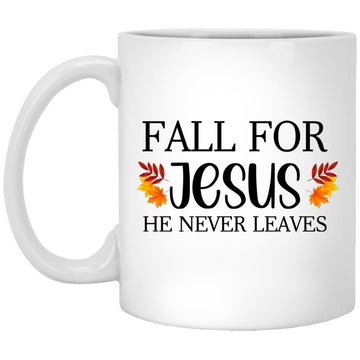 Fall For Jesus He Never Leaves Mug, Fall Accent Mug, Autumn Coffee Mugs, Thanksgiving Shirt, Halloween Gift Cup, Christian Faith