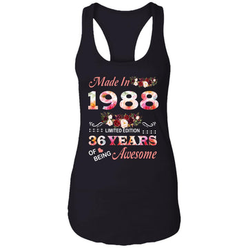Made In 1988 Limited Edition 36 Years Of Being Awesome Floral Shirt - 36th Birthday Gifts Women Unisex T-Shirt Ladies Ideal Racerback Tank