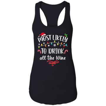 Most Likely To Drink All The Wine Family Matching Christmas T-Shirt Ladies Ideal Racerback Tank