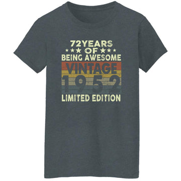 72 Years Of Being Awesome Vintage 1952 Limited Edition Shirt 72nd Birthday Gifts Shirt Women's T-Shirt