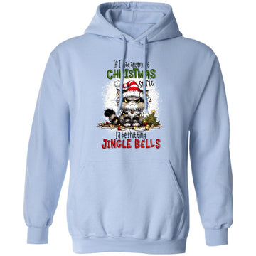 Cat If I Had Anymore Christmas Spirit I'd Be Shitting Jingle Bell Shirt Xmas Gifts