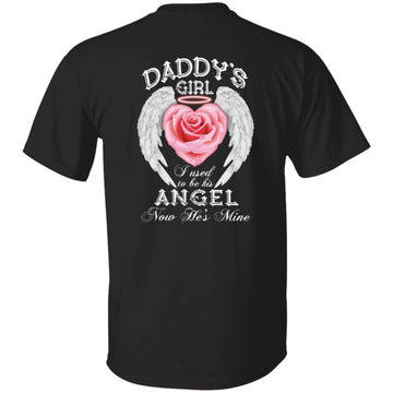 Rose Wings Daddy's Girl I Used To Be His Angel Now He's Mine Shirt Memorial Shirt Sayings Print On Back