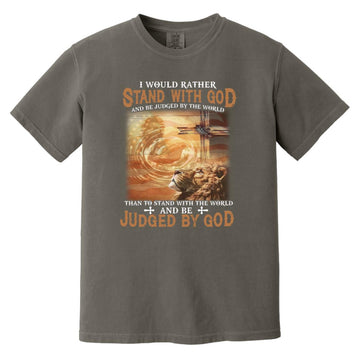 Lion I Would Rather Stand With God And Be Judged By The World Shirt Comfort Colors Heavyweight T-Shirt