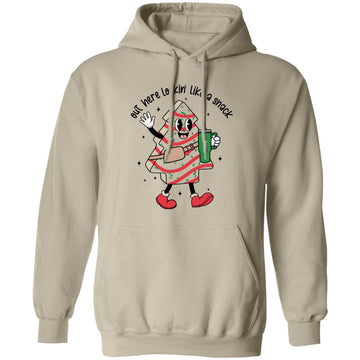 Out Here Lookin Like A Snack Christmas Tree Cake T-Shirt Unisex Pullover Hoodie