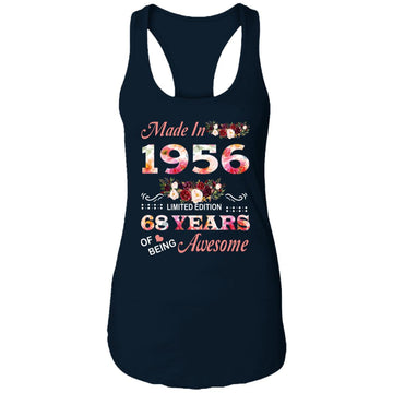 Made In 1956 Limited Edition 68 Years Of Being Awesome Floral Shirt - 68th Birthday Gifts Women Unisex T-Shirt Ladies Ideal Racerback Tank