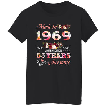 Made In 1969 Limited Edition 55 Years Of Being Awesome Floral Shirt - 55th Birthday Gifts Women Unisex T-Shirt Women's T-Shirt