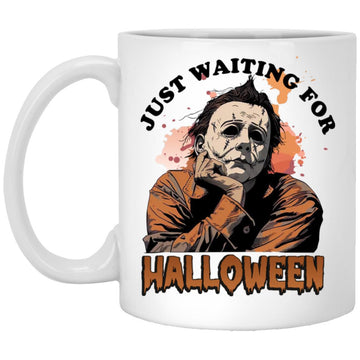 Just Waiting For Halloween Mug - Fall Coffee Mugs,  Autumn Mugs, Thanksgiving Gift Cup