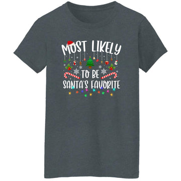 Most Likely To Be Santa's Favorite Christmas Family Matching T-Shirt Women's T-Shirt